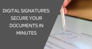 Digital Signatures Secure Your Documents in Minutes