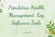 Population Health Management: Key Software Tools