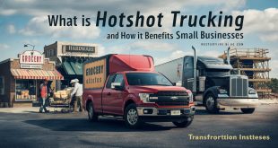 What is Hotshot Trucking and How It Benefits Small Businesses