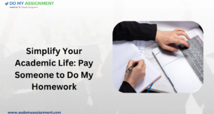 Simplify Your Academic Life Pay Someone to Do My Homework